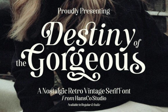 Destiny Gorgeous: A Feminine Retro Serif for Editorial Design